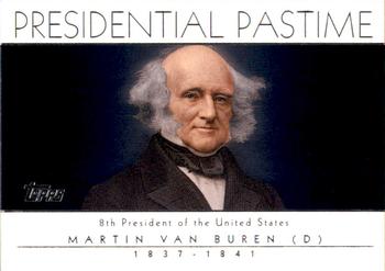 2004 Topps - Presidential Pastime #PP8 Martin Van Buren Front