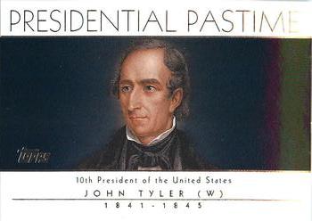 2004 Topps - Presidential Pastime #PP10 John Tyler Front