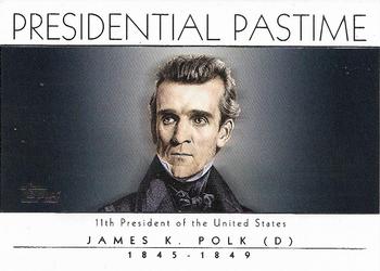 2004 Topps - Presidential Pastime #PP11 James K. Polk Front