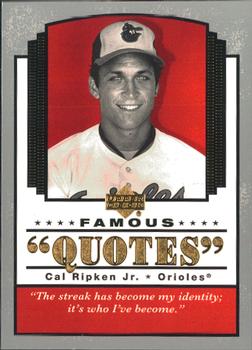 2004 Upper Deck - Famous Quotes #Q-5 Cal Ripken Jr. Front