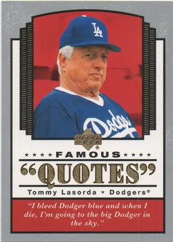 2004 Upper Deck - Famous Quotes #Q-17 Tommy Lasorda Front
