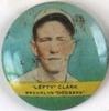 1932 Orbit Pins (Unnumbered) (PR3) #NNO Lefty Clark Front