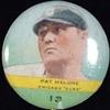 1932 Orbit Pins (Numbered) (PR2) #13 Pat Malone Front