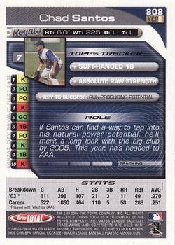 2004 Topps Total #808 Chad Santos Back