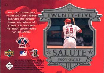 2004 Upper Deck - Twenty-Five Salute #S-2 Troy Glaus Back