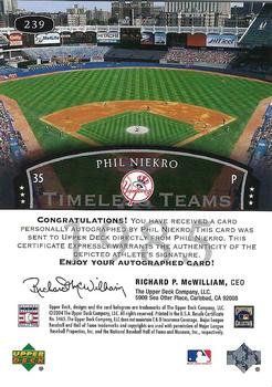 2004 Upper Deck Legends Timeless Teams - Autographs #239 Phil Niekro Back