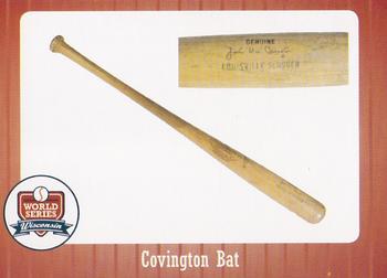 2007 Wisconsin Historical Museum World Series Wisconsin #93 Covington Bat Front