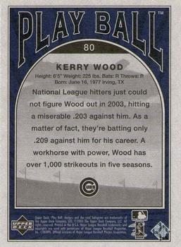 2004 Upper Deck Play Ball - Blue #80 Kerry Wood Back