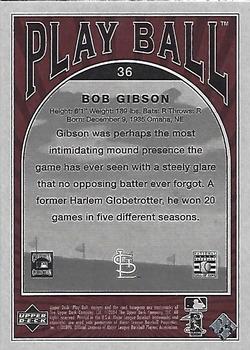 2004 Upper Deck Play Ball - Parallel 175 #36 Bob Gibson Back