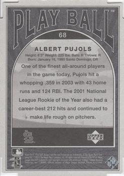 2004 Upper Deck Play Ball - Parallel 175 #68 Albert Pujols Back