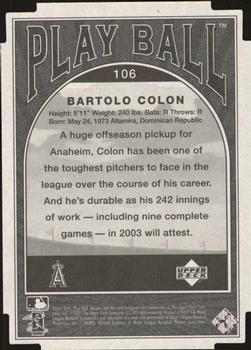 2004 Upper Deck Play Ball - Parallel 175 #106 Bartolo Colon Back