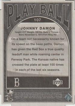 2004 Upper Deck Play Ball - Parallel 175 #107 Johnny Damon Back