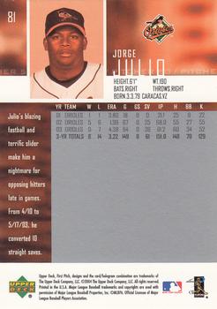 2004 Upper Deck First Pitch #81 Jorge Julio Back