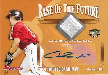 2005 Bowman - Base of the Future Autograph Relic #FGAB-AH Aaron Hill Front