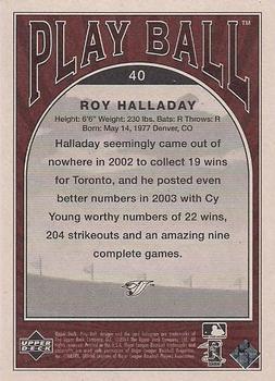 2004 Upper Deck Play Ball #40 Roy Halladay Back