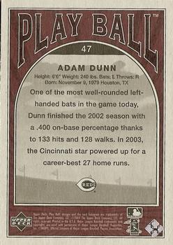 2004 Upper Deck Play Ball #47 Adam Dunn Back