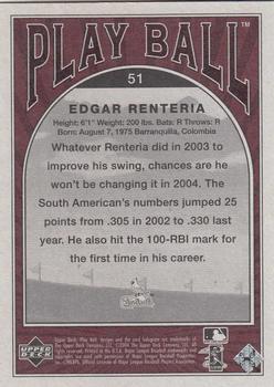 2004 Upper Deck Play Ball #51 Edgar Renteria Back
