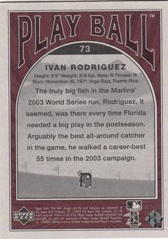 2004 Upper Deck Play Ball #73 Ivan Rodriguez Back