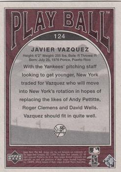 2004 Upper Deck Play Ball #124 Javier Vazquez Back