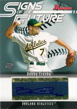 2005 Bowman - Signs of the Future #SOF-BC Bobby Crosby Front