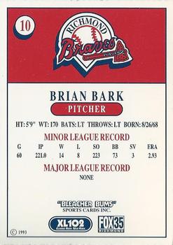 1993 Bleacher Bums Richmond Braves #10 Brian Bark Back