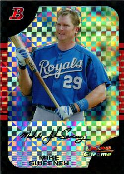 2005 Bowman Chrome - X-Fractors #126 Mike Sweeney Front