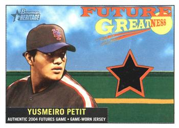 2005 Bowman Heritage - Future Greatness Jersey Relics #FG-YP Yusmeiro Petit Front