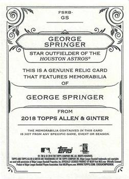 2018 Topps Allen & Ginter - Full-Size Relics #FSRB-GS George Springer Back