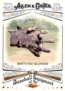 2018 Topps Allen & Ginter - Baseball Equipment of the Ages #BEA-8 Batting Gloves Front