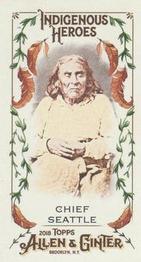2018 Topps Allen & Ginter - Mini Indigenous Heroes #MIH-4 Chief Seattle Front