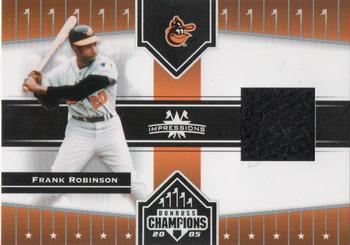 2005 Donruss Champions - Impressions Material #44 Frank Robinson Front