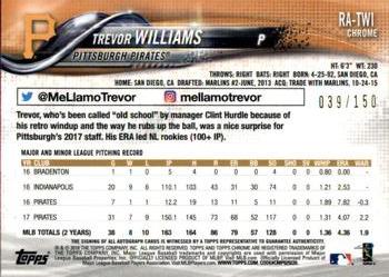 2018 Topps Chrome - Rookie Autographs Blue Refractor #RA-TWI Trevor Williams Back