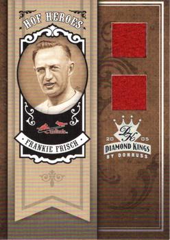 2005 Donruss Diamond Kings - HOF Heroes Materials Silver #HH-100 Frankie Frisch Front