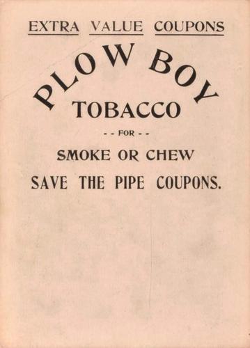 1910-12 Plow Boy Tobacco #NNO Bruno Block Back