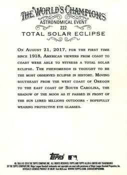 2018 Topps Allen & Ginter X #222 Total Solar Eclipse Back