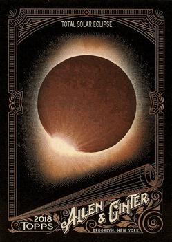 2018 Topps Allen & Ginter X #222 Total Solar Eclipse Front
