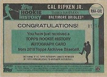 2018 Topps Archives - Topps Rookie History Autographs Red Foil Stamp #RHA-CRJ Cal Ripken Jr. Back