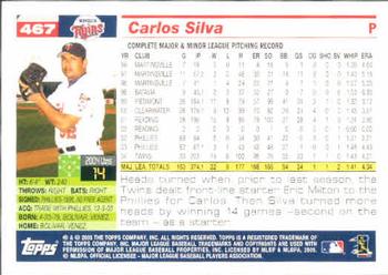 2005 Topps #467 Carlos Silva Back