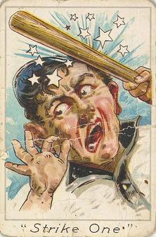 1900 T203 Mayo’s Base Ball Comics #NNO Strike One Front