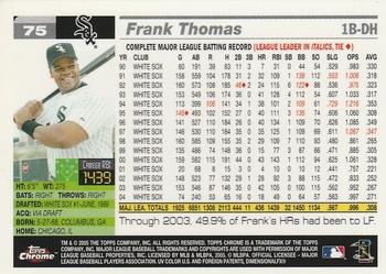 2005 Topps Chrome #75 Frank Thomas Back