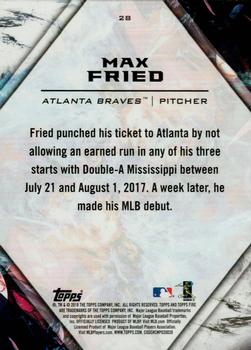 2018 Topps Fire #28 Max Fried Back