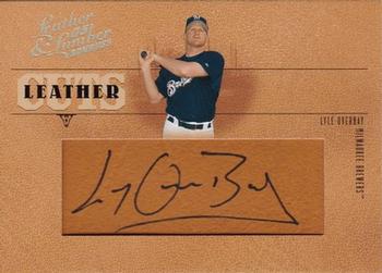 2005 Donruss Leather & Lumber - Leather Cuts #LC-39 Lyle Overbay Front