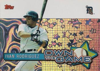 2005 Topps - Own The Game #OG14 Ivan Rodriguez Front