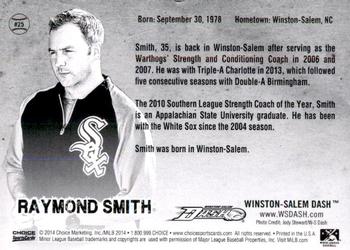 2014 Choice Winston-Salem Dash #25 Raymond Smith Back