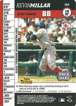 2005 Topps Pack Wars #161 Kevin Millar Front