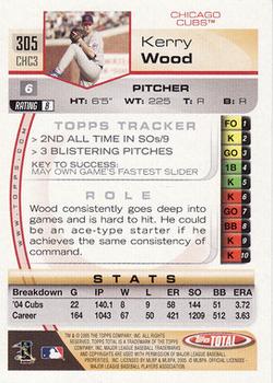 2005 Topps Total #305 Kerry Wood Back