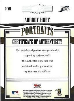 2005 Donruss Prime Patches - Portraits Autograph #P-79 Aubrey Huff Back