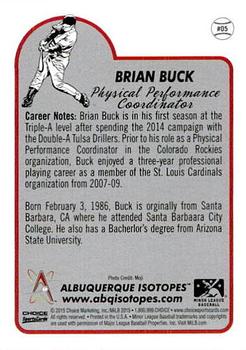 2015 Choice Albuquerque Isotopes #5 Brian Buck Back