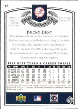 2005 UD Past Time Pennants #12 Bucky Dent Back