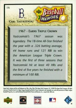 2005 Upper Deck Baseball Heroes #16 Carl Yastrzemski Back